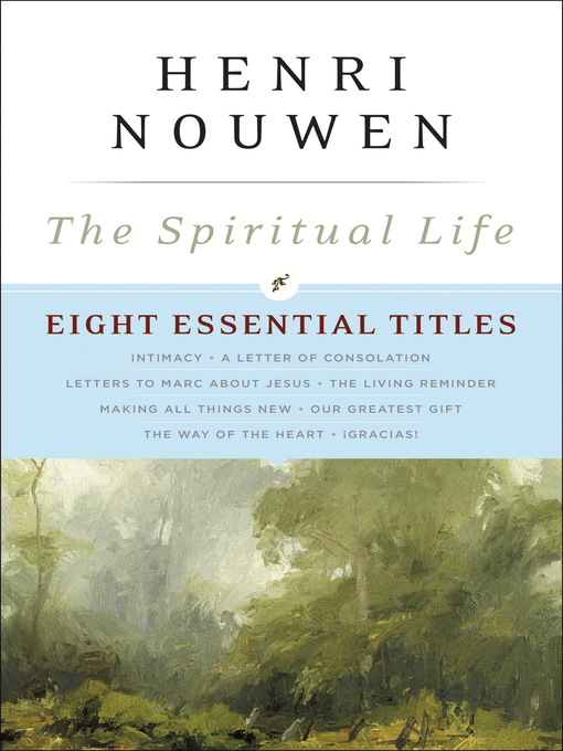 Title details for The Spiritual Life by Henri J. M. Nouwen - Wait list
